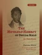 The Mo?olelo Hawai?i of Davida Malo Volume 1