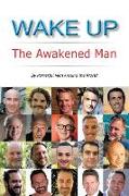 Wake Up: The Awakened Man