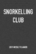 Snorkelling Club: A 6x9 Inch Matte Softcover 2019 Weekly Diary Planner with 53 Pages