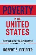 Poverty in the United States: Why It's a Blight on the American Psyche Volume 1