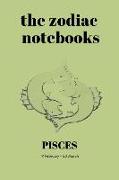 Pisces - The Zodiac Notebooks: 120-Page Lined Pisces Star Sign Journal