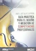 Guía práctica para el diseño y medición de competencias profesionales