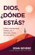 Dios, ¿Dónde Estás?