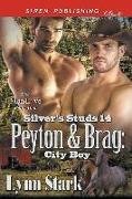 Peyton & Brag: City Boy [silver's Studs 14] (Siren Publishing Classic Manlove)