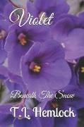 Violet: Beneath the Snow