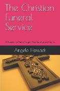 The Christian Funeral Service