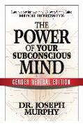 The Power of Your Subconscious Mind (Gender Neutral Edition)