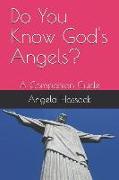 Do You Know God's Angels?: A Companion Guide