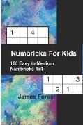 Numbricks for Kids 150 Easy to Medium Numbricks 4x4: Crossword Books for Kids