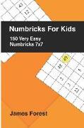 Numbricks for Kids 150 Very Easy Numbricks 7x7: Crossword Books for Kids