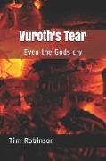 Vuroth's Tear: Even the Gods Cry