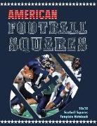 American Football Squares: 10x10 Football Squares Template Notebook - 50 Squares Sheets Combined with Graph Paper - Large Size 8.5 X 11