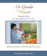 My Garden of Flowers: Miracles in the Neonatal Intensive Care Unit