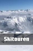 Skitouren: Notizbuch/Tagebuch 120 Seiten Dot Grid /Punkteraster Zum Selbst Ausfüllen Für Die Schönsten Skitouren - Winterurlaub-