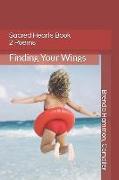 Sacred Hearts Book LL Poems: Finding Your Wings