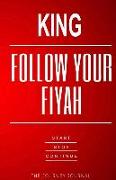 King Follow Your Fiyah: The Journey Journal