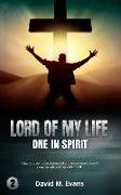 Lord of My Life: One in Spirit