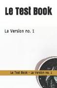 Le Test Book: La Version No. 1