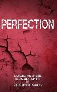 Perfection: A Collection of Short Stories