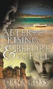 After the Rising & Before the Fall: Two-Books-In-One