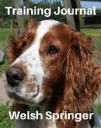 Training Journal Welsh Springer: Record Your Dog's Training and Growth