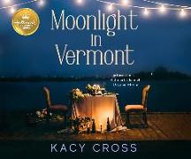 Moonlight in Vermont: Based on the Hallmark Channel Original Movie