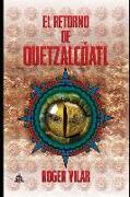 El Retorno de Quetzalcóatl