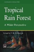 Tropical Rain Forest: A Wider Perspective