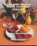 Low & Set Income Family Cook Book Volume 2: Holidays & Celebrations