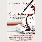 The Storytellers: Straight Talk from the World's Most Acclaimed Suspense & Thriller Authors