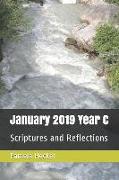 January 2019 Year C: Scriptures and Reflections