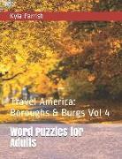 Word Puzzles for Adults: Travel America: Boroughs & Burgs Volume 4