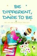 Be Different, Dare to Be