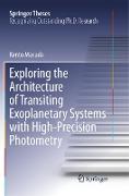 Exploring the Architecture of Transiting Exoplanetary Systems with High-Precision Photometry