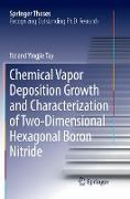 Chemical Vapor Deposition Growth and Characterization of Two-Dimensional Hexagonal Boron Nitride