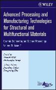 Advanced Processing and Manufacturing Technologies for Structural and Multifunctional Materials