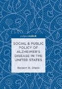 Social & Public Policy of Alzheimer's Disease in the United States