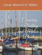 Canoeing, Sailing and Motor Boating: Practical Boat Building and Handling