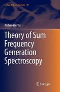 Theory of Sum Frequency Generation Spectroscopy