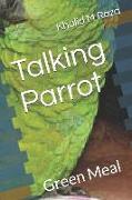 Talking Parrot: Green Meal