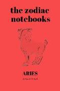 Aries - The Zodiac Notebooks: 120-Page Lined Aries Star Sign Journal