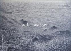 Aab ~ Wasser. Ahmad Rafi