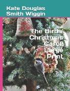 The Birds' Christmas Carol: Large Print