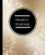 Project Planner: A Daily Personal Organizer and Undated Planner to Achieve Goals, Management and Increase Productivity