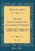 Meyers Hand-Lexikon des Allgemeinen Wissens, Vol. 2 of 2