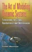 The Art of Modeling Dynamic Systems