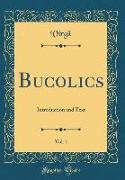 Bucolics, Vol. 1