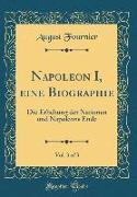 Napoleon I, eine Biographie, Vol. 3 of 3