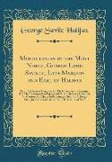 Miscellanies by the Most Noble, George Lord Saville, Late Marquis and Earl of Halifax