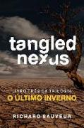 Tangled Nexus: O Último Inverno - Livro Très